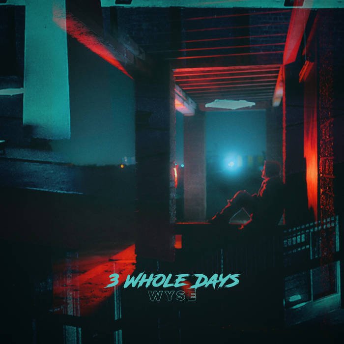 Wyse - 3 Whole Days