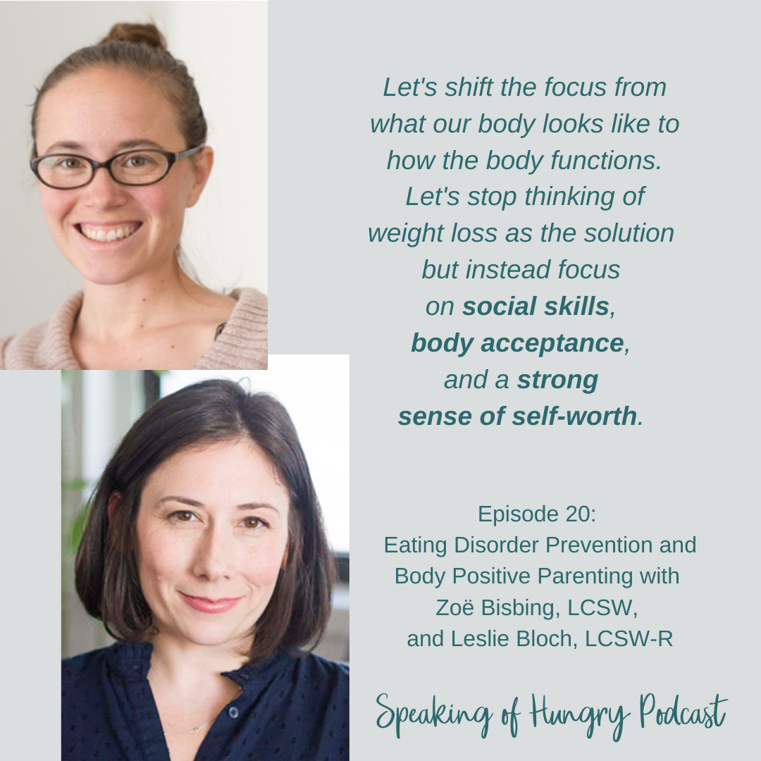 Episode 20: Eating Disorder Prevention and Body Positive Parenting with Zoë Bisbing, LCSW, and Leslie Bloch, LCSW-R