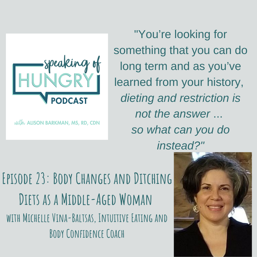 Episode 23: Body Changes and Ditching Diets as a Middle-Aged Woman with Michelle Vina-Baltsas, Intuitive Eating and Body Confidence Coach