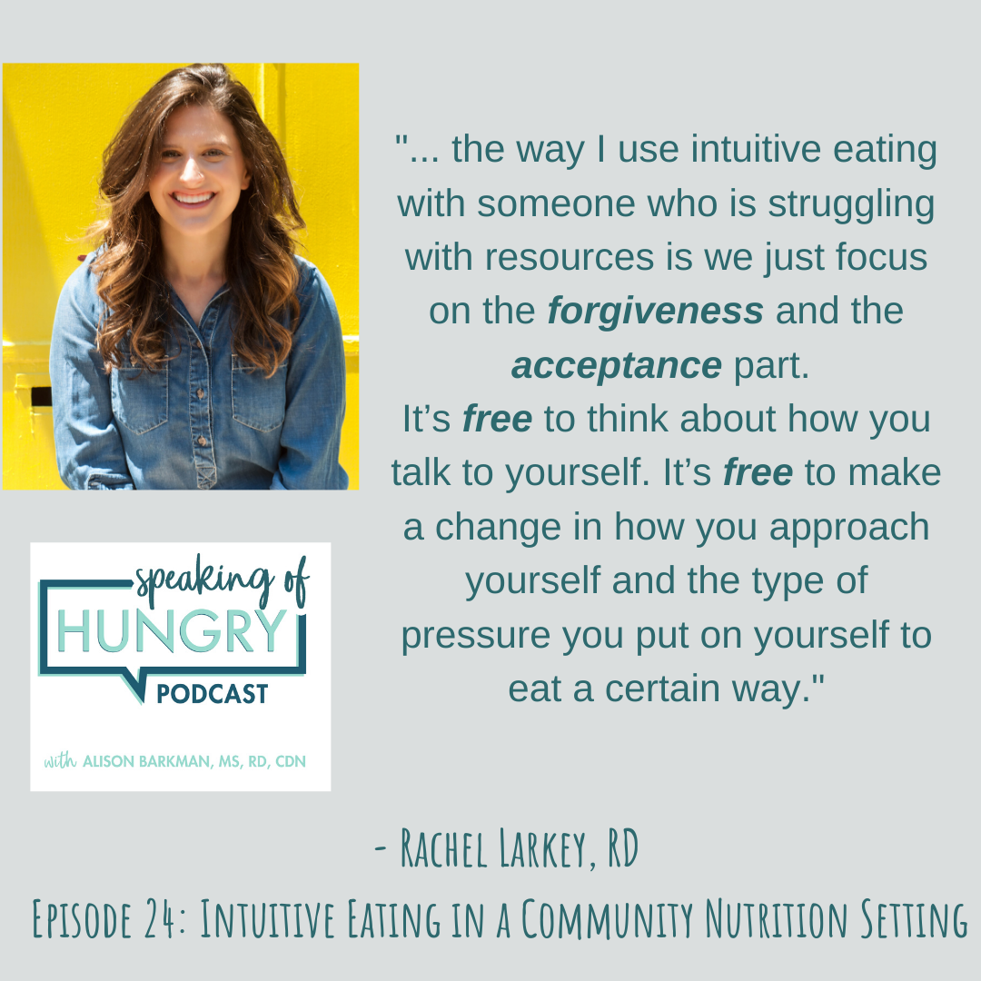 Episode 24: Intuitive Eating in a Community Nutrition Setting with Rachel Larkey, RD