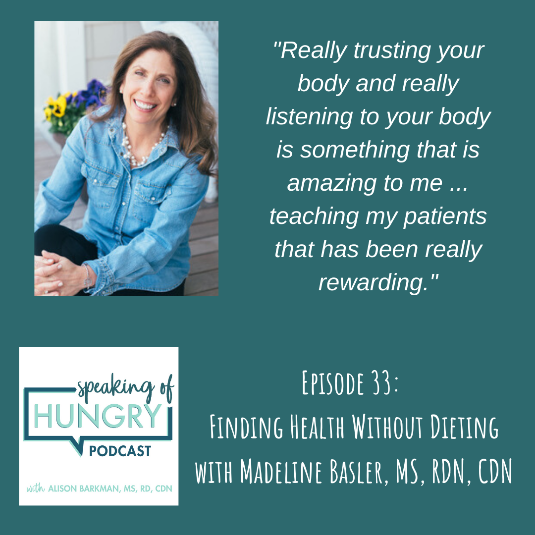 Episode 33: Finding Health Without Dieting with Madeline Basler, MS, RDN, CDN