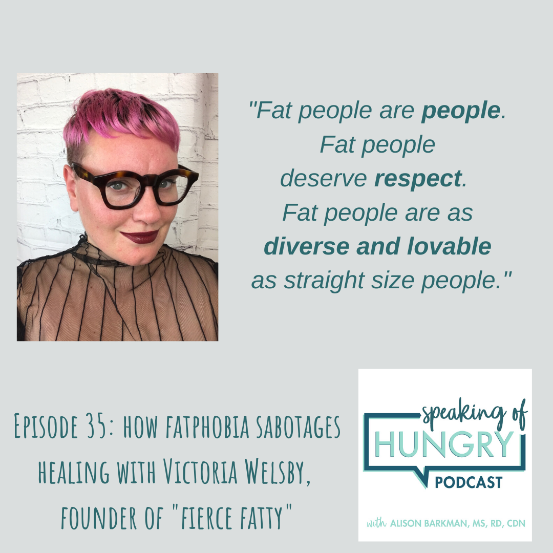 Episode 35: How Fatphobia Sabotages Healing with Victoria Welsby, Founder of Fierce Fatty