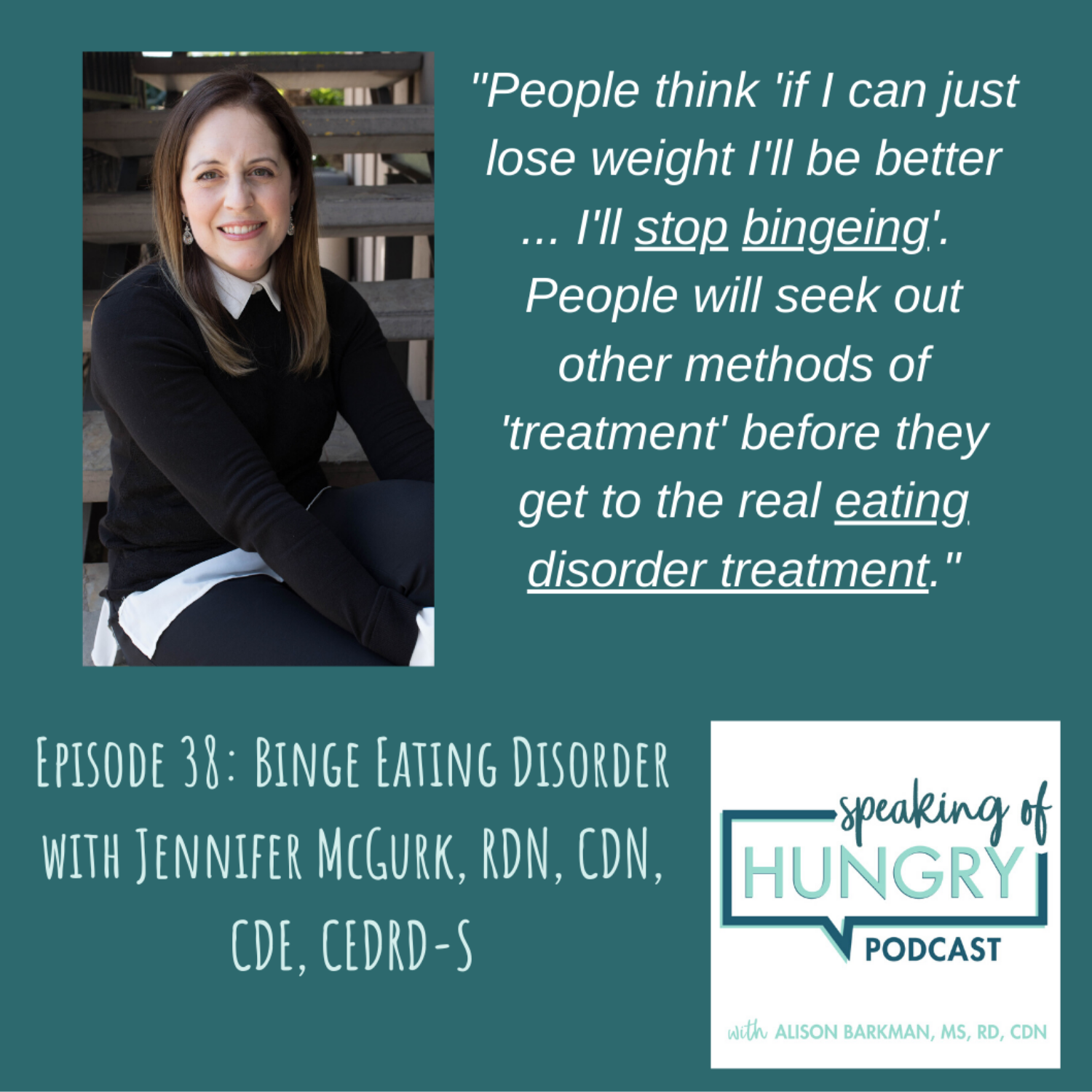 Episode 38: Binge Eating Disorder with Jennifer McGurk, RDN, CDN, CDE, CEDRD-S