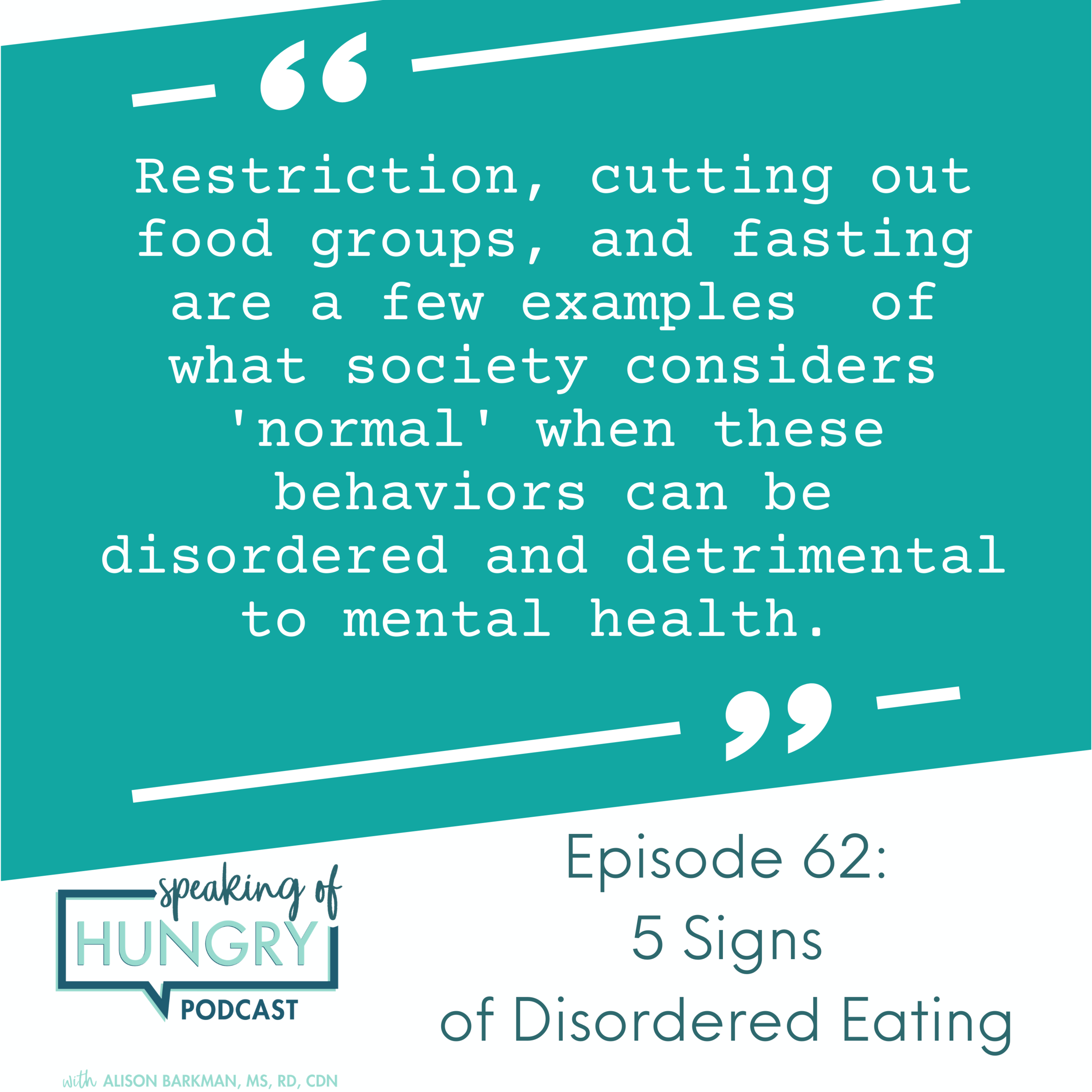 Episode 62:  5 Signs of Disordered Eating