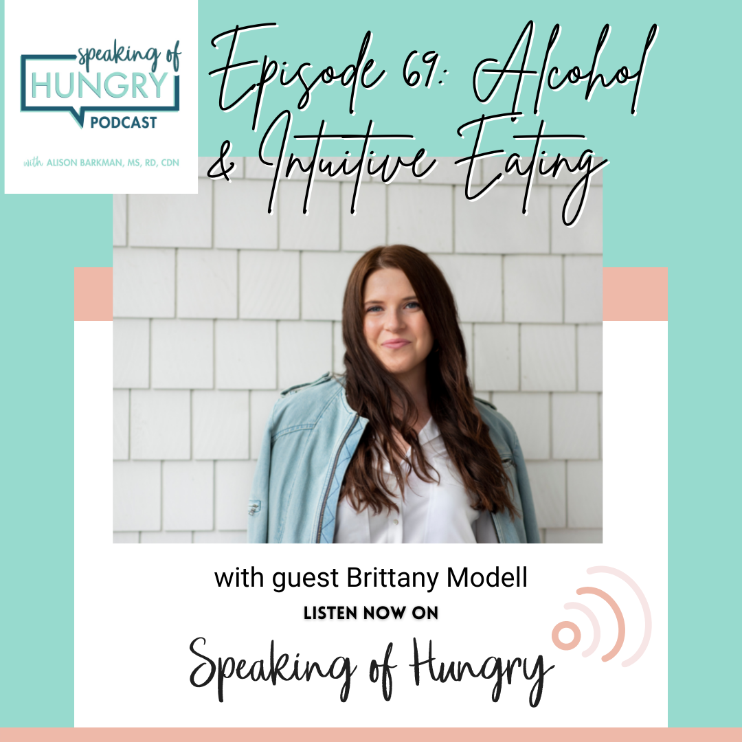 Episode 69: Alcohol and Intuitive Eating