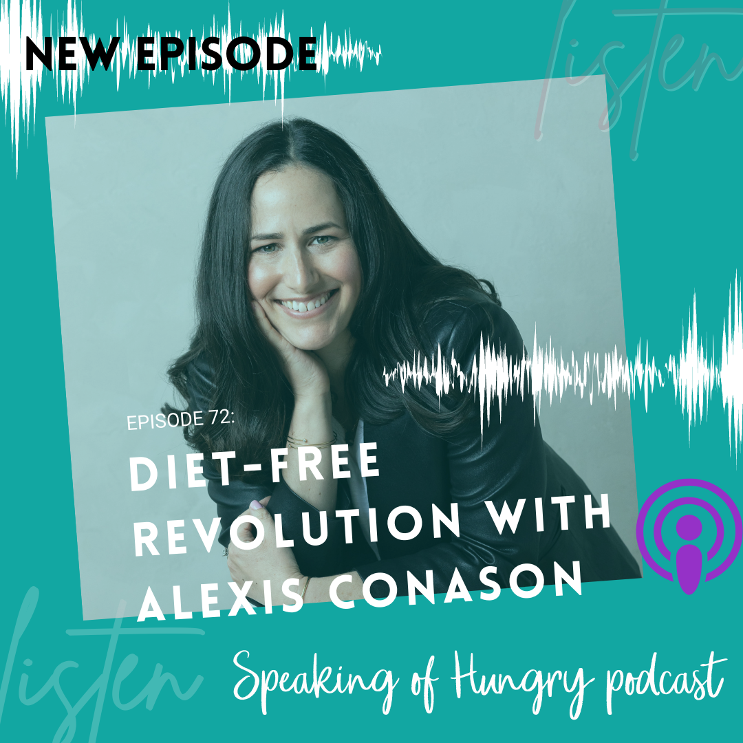 Episode 72: The Diet-Free Revolution with Alexis Conason