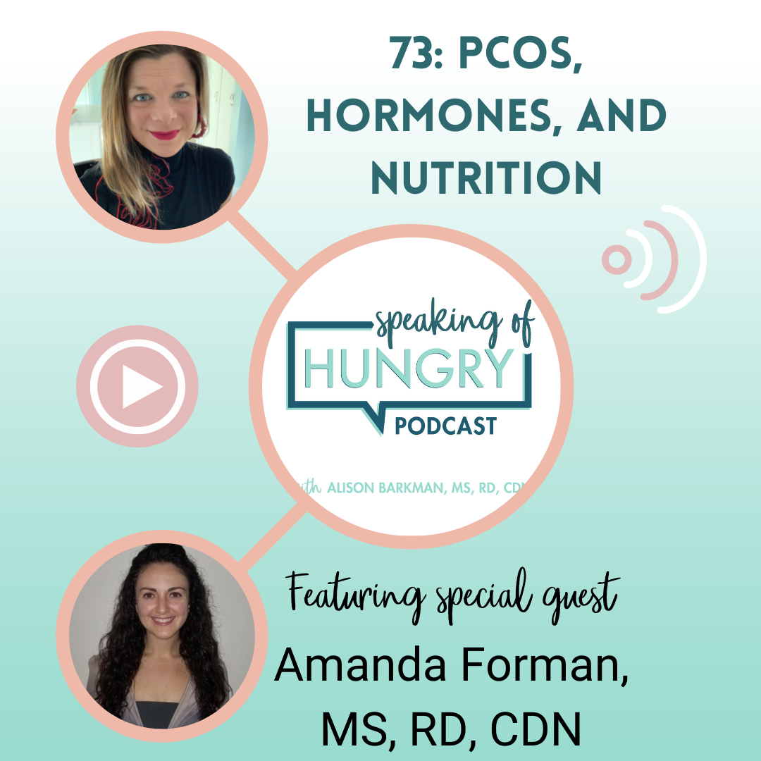 Episode 73: PCOS, Hormones, and Nutrition