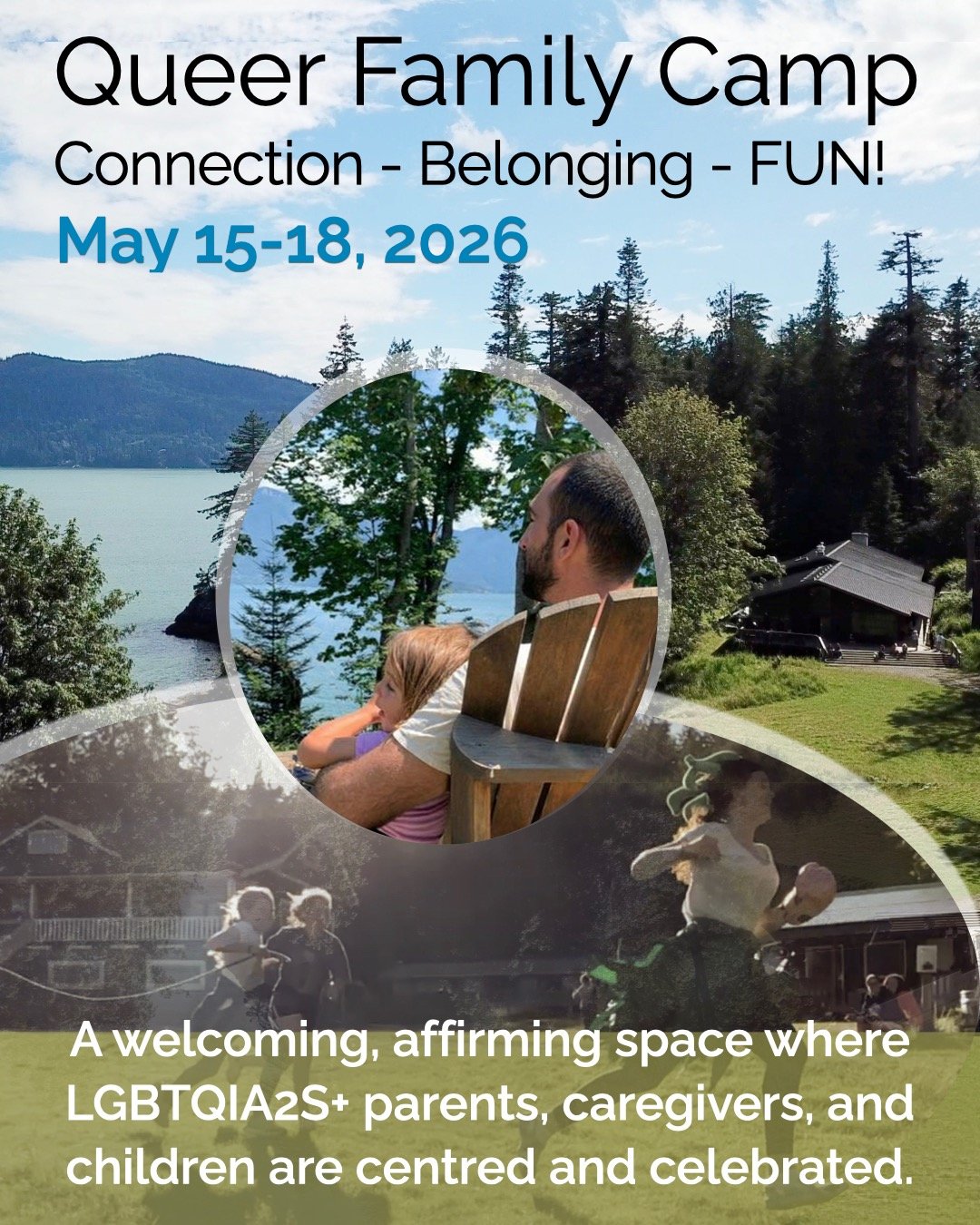 NEW for 2026! 

QUEER FAMILY CAMP 🏳️&zwj;🌈
Connection - Belonging - FUN! 
May 15-18, 2026 

This is our first-ever camp created specifically for Queer families; a welcoming, affirming space where LGBTQIA2S+ parents, caregivers, and children are cen