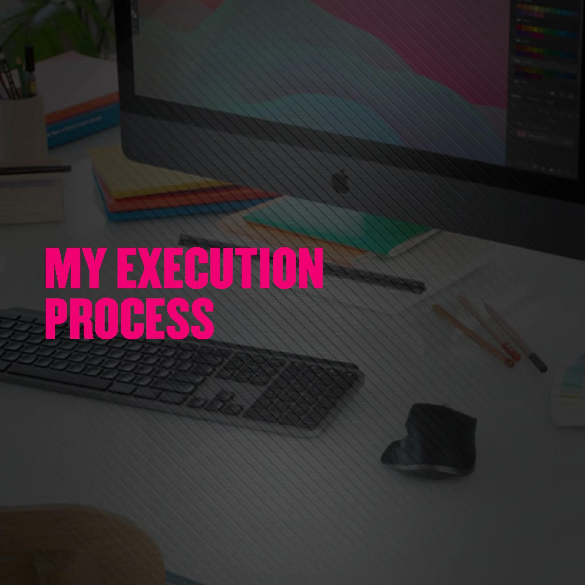 EXECUTION PROCES