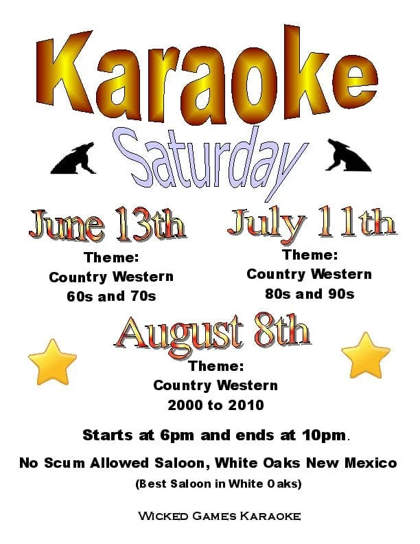 Promotional flyer for “Karaoke Saturday” at No Scum Allowed Saloon in White Oaks, New Mexico. The flyer lists three themed karaoke nights hosted by Wicked Games Karaoke.