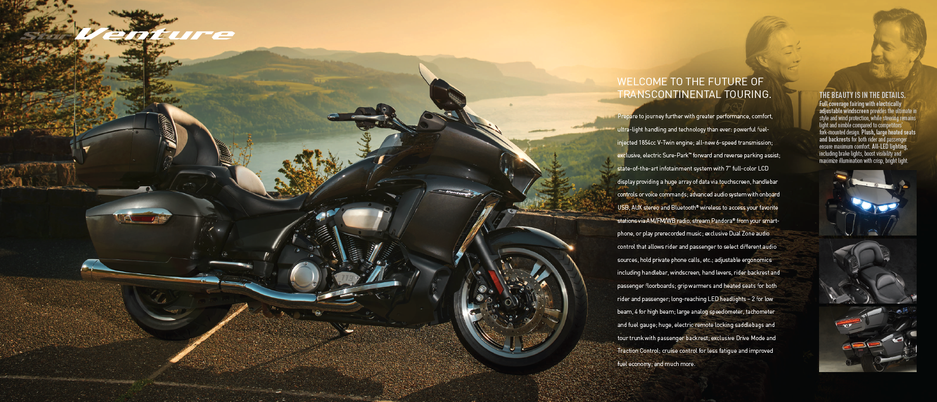 WELCOME TO THE FUTURE OF TRANSCONTINENTAL TOURING.