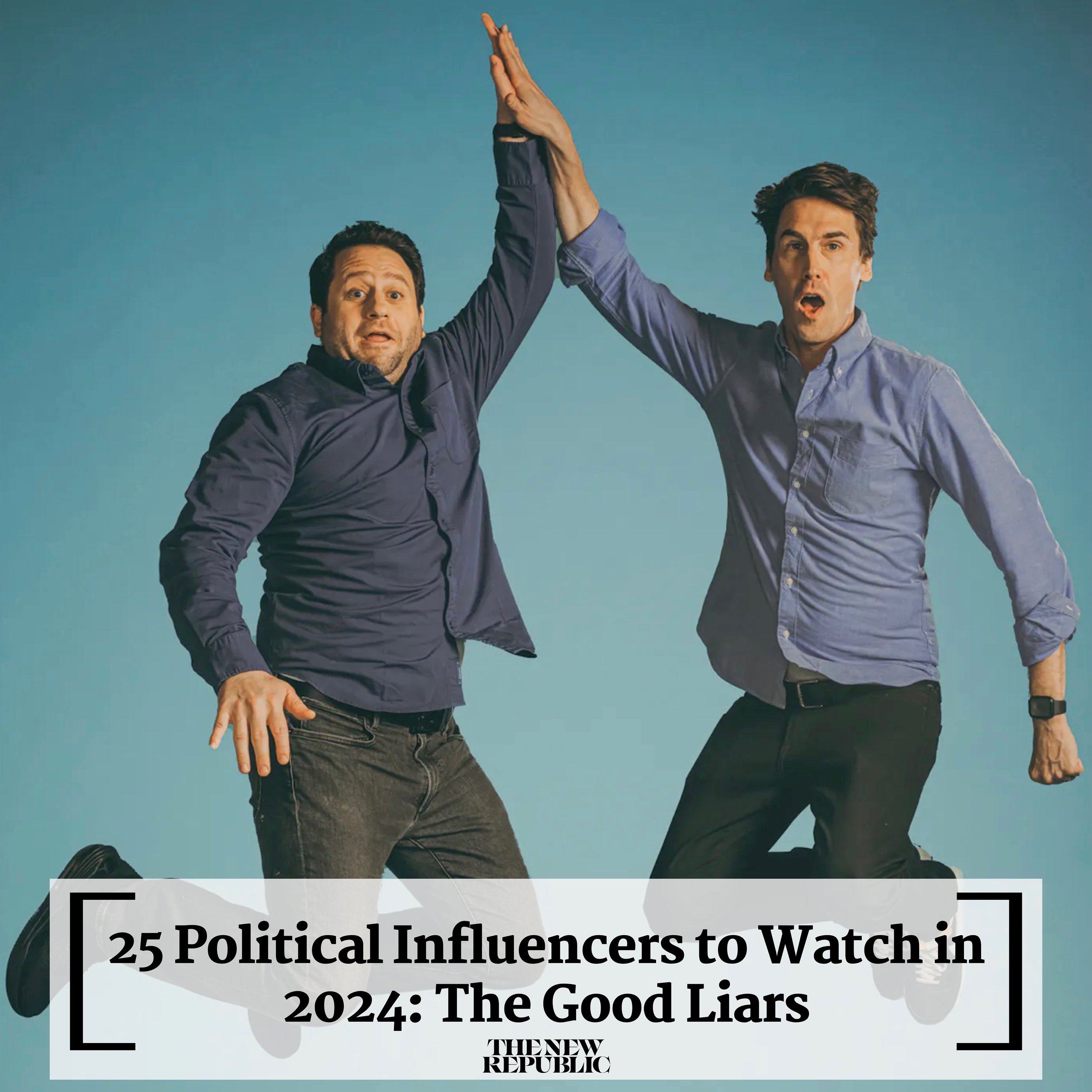 #TheGoodLiars were named as two of the &ldquo;top 25 poltitical influencers to watch in 2024&rdquo; by @newrepublic! The comedy duo&rsquo;s new podcast &ldquo;The Good Liars Tell the Truth&rdquo; is out now on all platforms and their live comedy tour