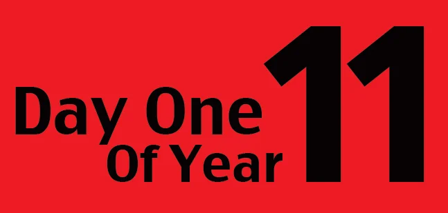 Day One of Year Eleven