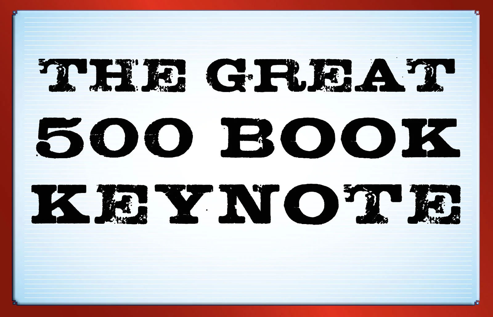 The Great 500 Book Keynote