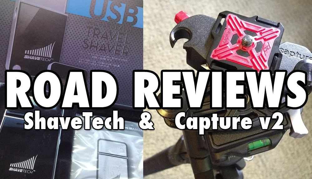 Road Reviews - Capture Camera Clip v2 and ShaveTech USB Electric Razor