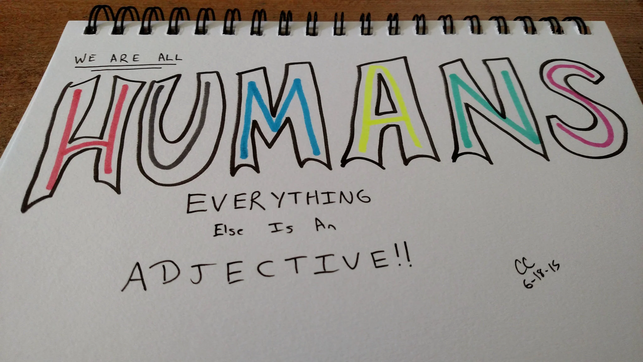 We Are All Humans. Everything Else is an Adjective