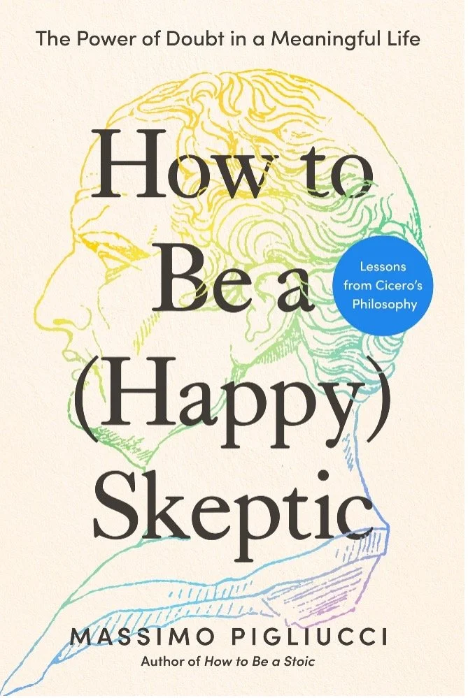 Book Talk: How to Be a (Happy) Skeptic