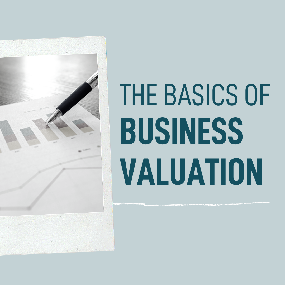 The Basics of Business Valuation