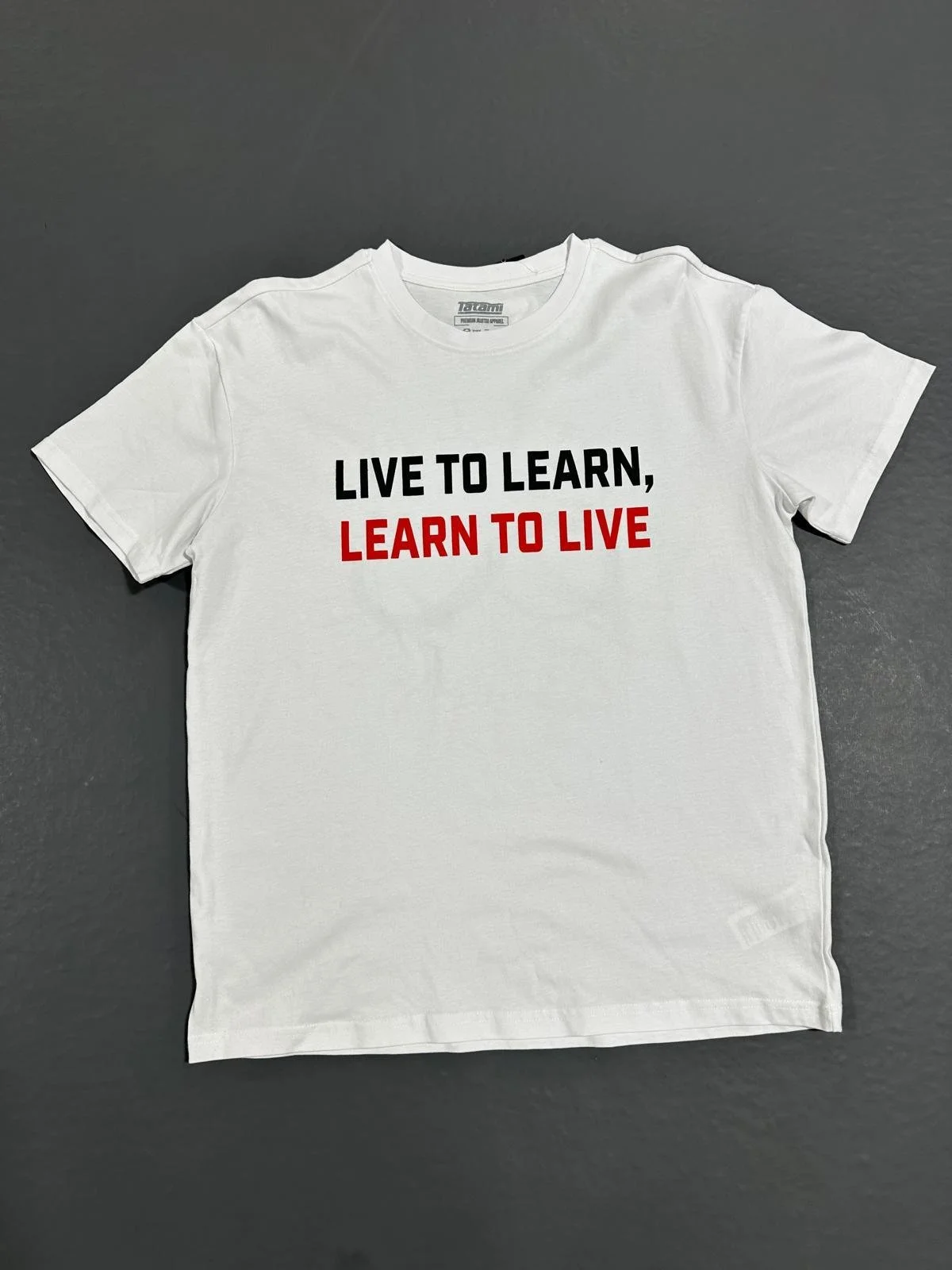 Live To Learn, Learn To Live T-Shirt