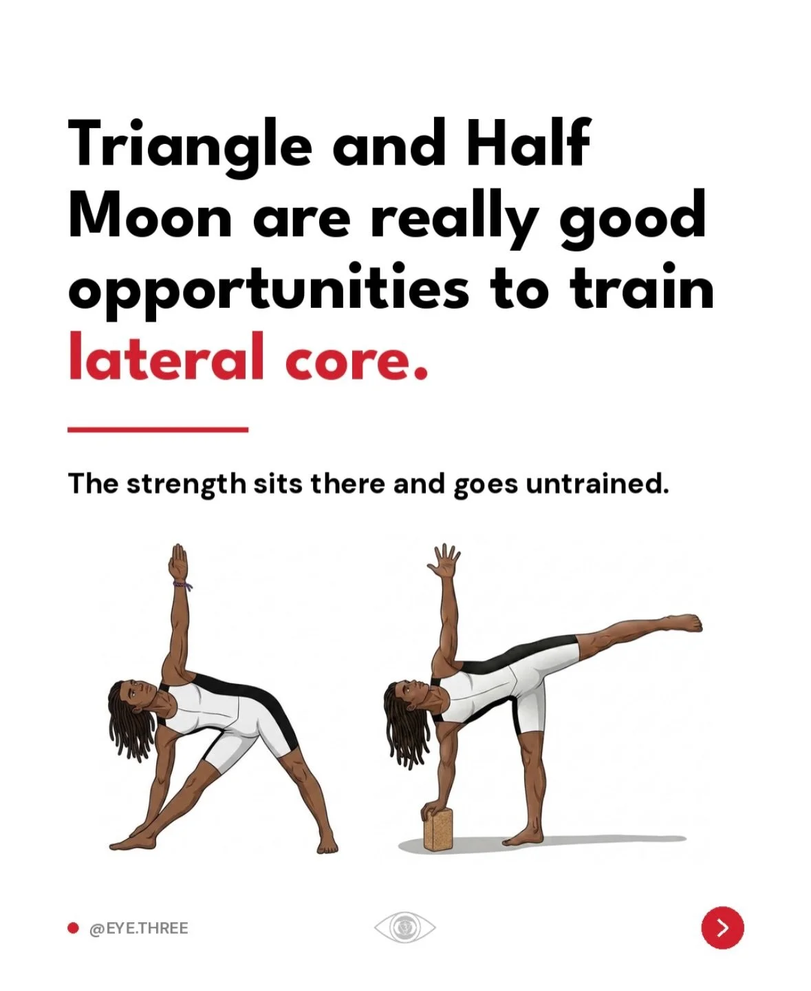 It took me a bit to understand the value of anti-rotation and anti-lateral bend, and what training your internal and external obliques looks like in Triangle, Half Moon and Side Angle.

When we take the work away from the muscles we are supposed to b