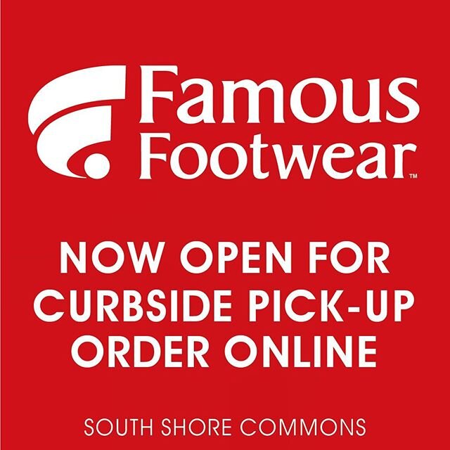 @famousfootwear located in #SouthShoreCommons is now open for curbside pickup! Visit them online to place an order today!
FamousFootwear.com