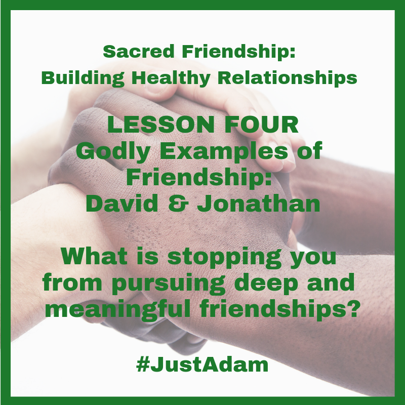 Sacred Friendships: Lesson 4