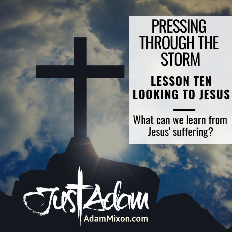 Pressing Through the Storm: Lesson 10