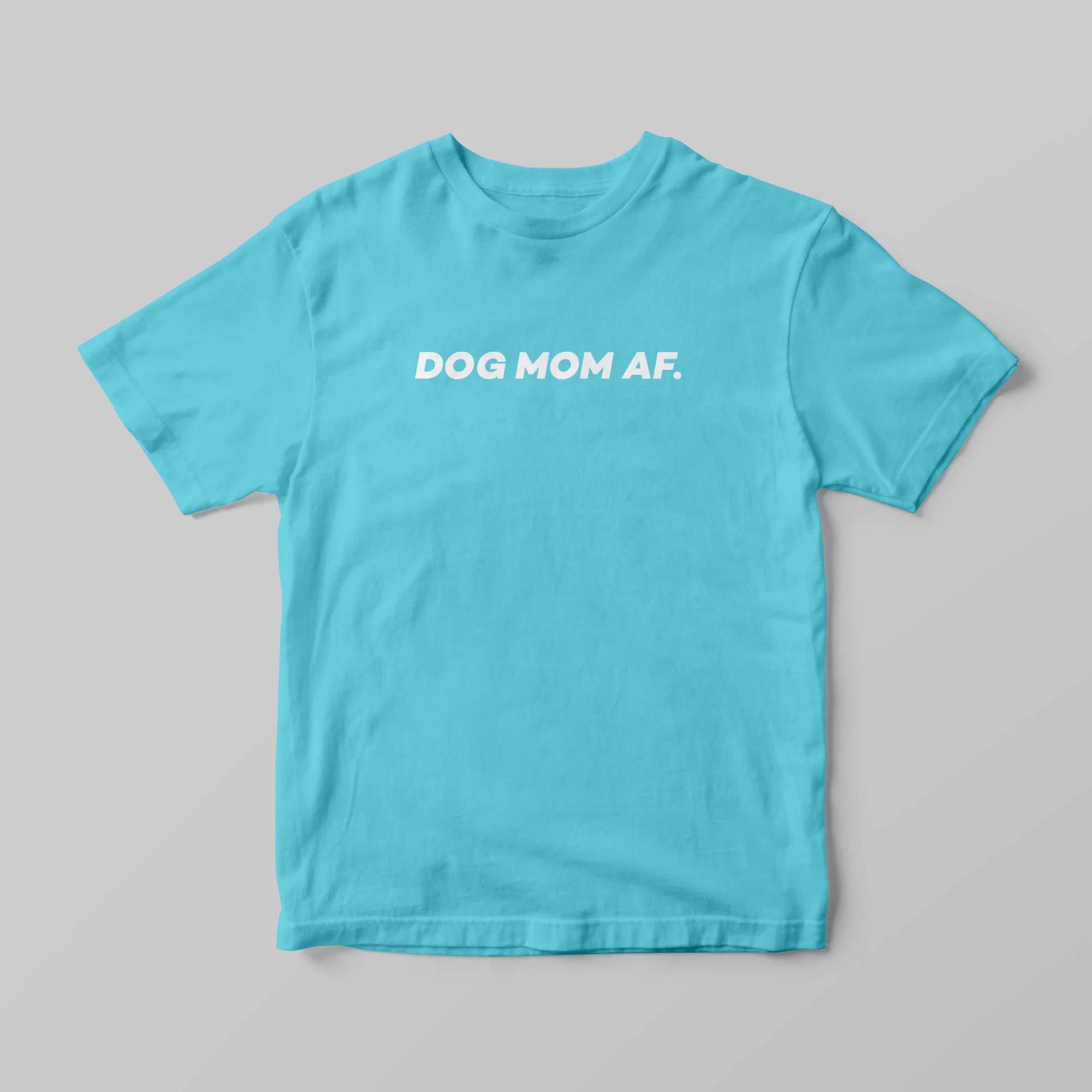 Dog Mom - Sky Blue.jpg