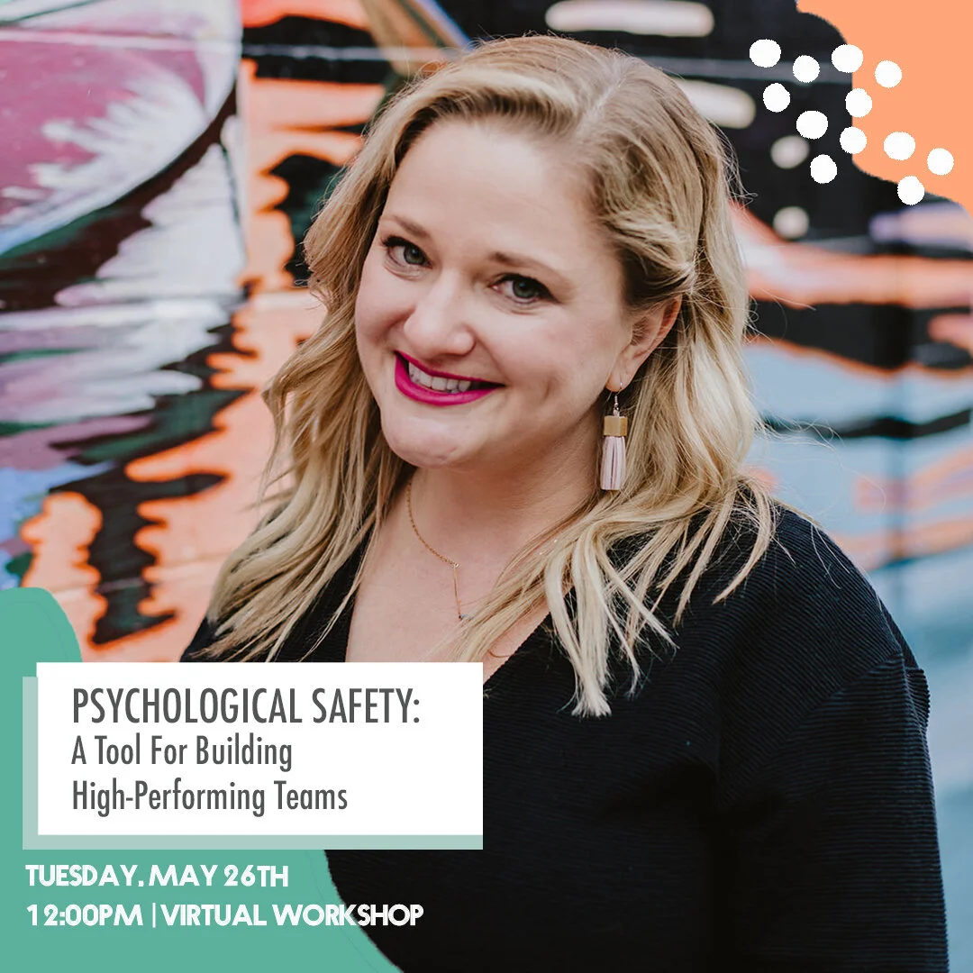 Psychological Safety: A tool for creating high-performing teams