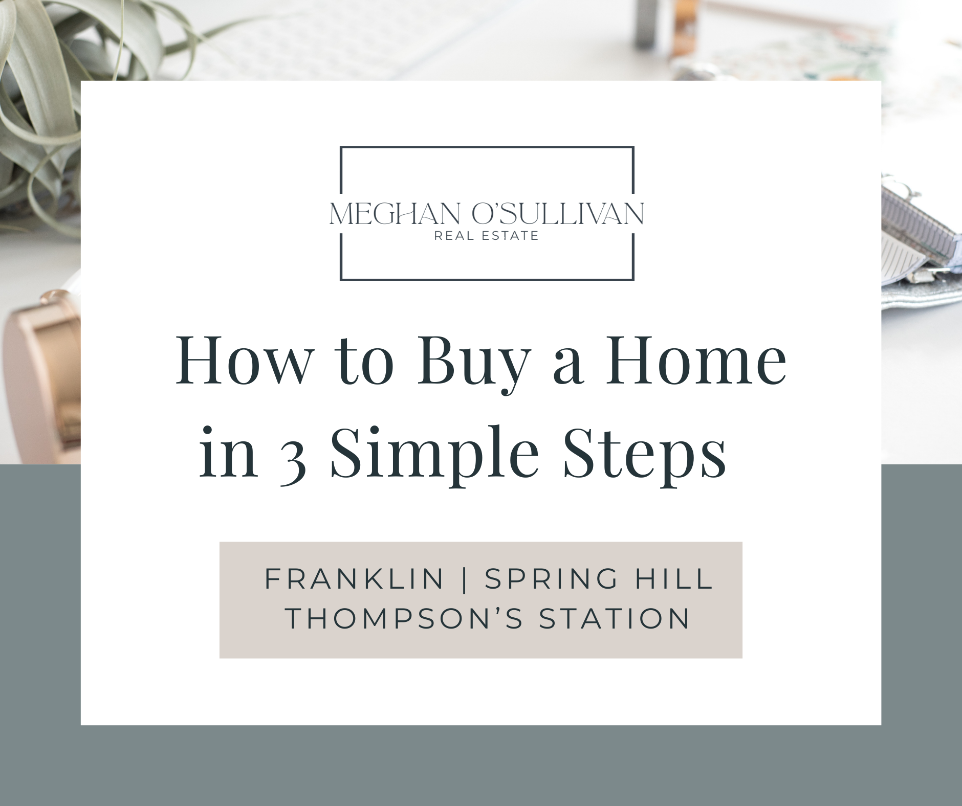How to Buy a Home in 3 Simple Steps