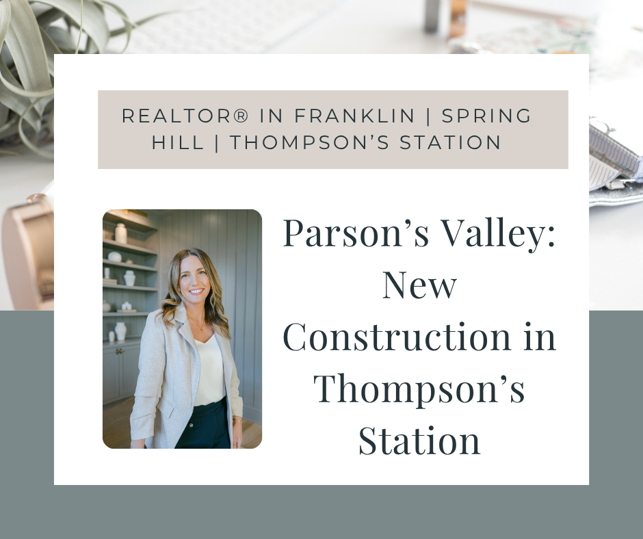 Parson's Valley: New Construction in Thompson's Station 