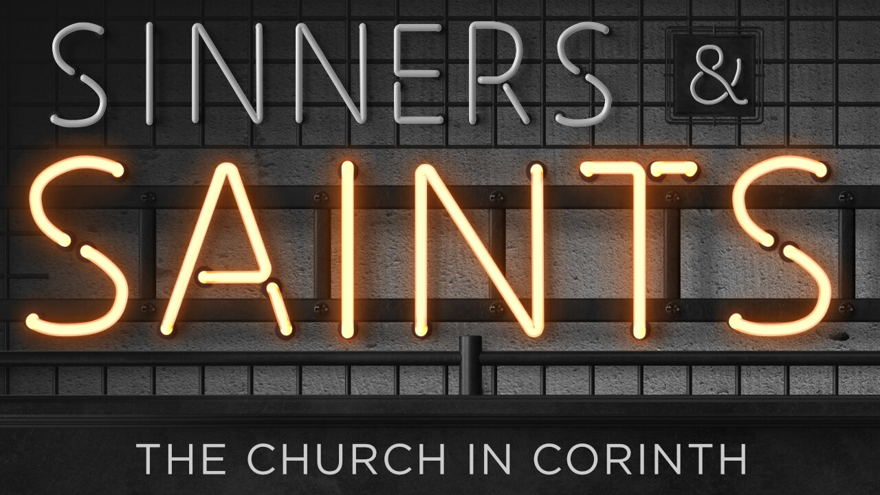 sinners & saints the church in corinth.jpg