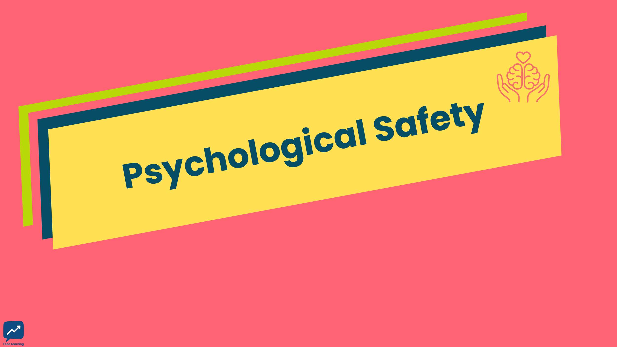 Psychological Safety
