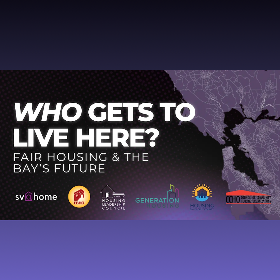 Who Gets to Live Here? Fair Housing & the Bay's Future
