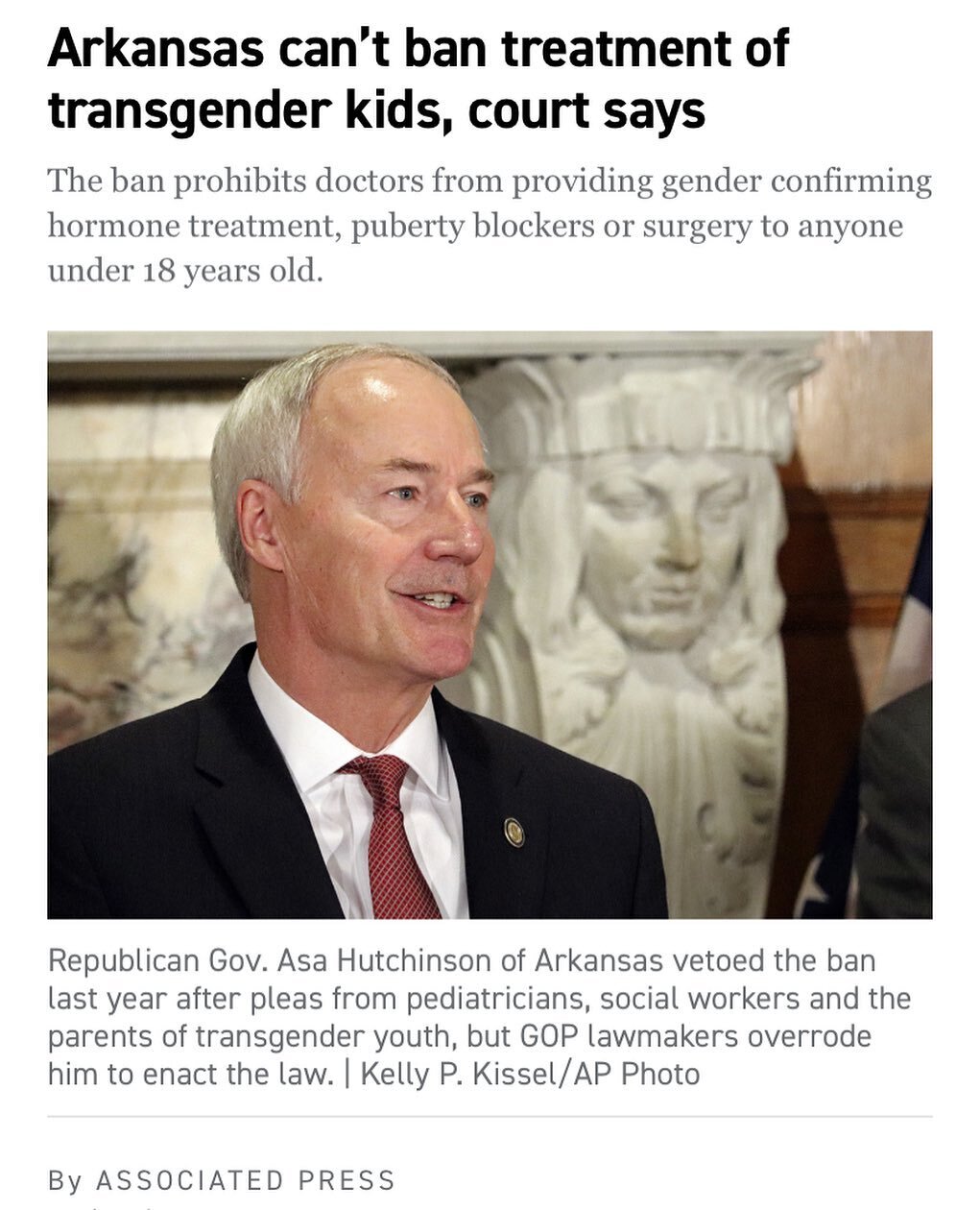 EXCERPT:
&ldquo;A federal appeals court on Thursday said Arkansas can&rsquo;t enforce its ban on transgender children receiving gender affirming medical care.

A three-judge panel of the 8th U.S. Circuit Court of Appeals affirmed a judge&rsquo;s ruli