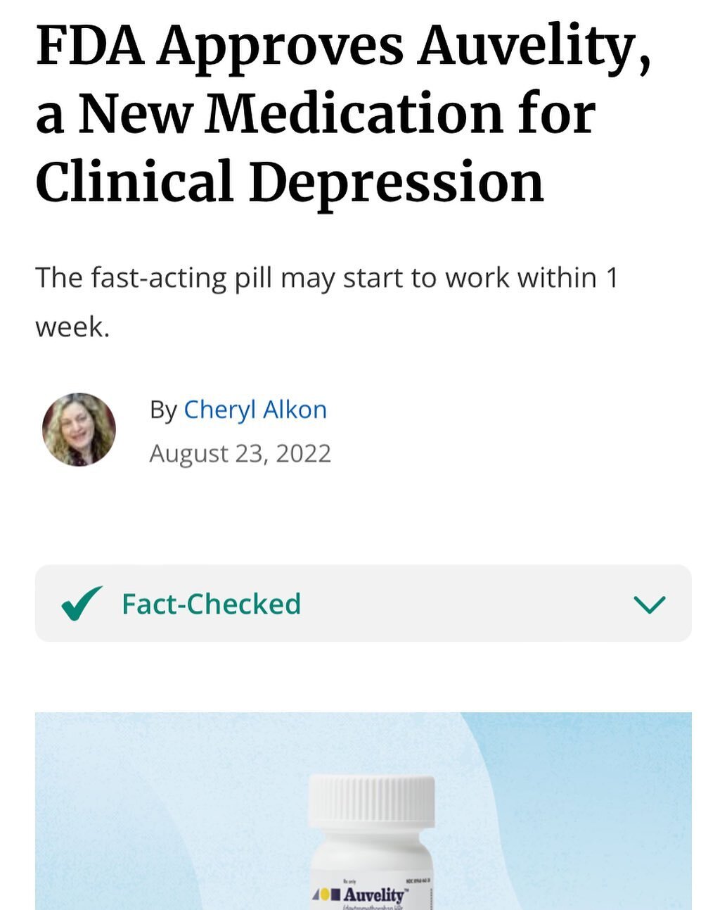 EXCERPT:
&ldquo;The U.S. Food and Drug Administration on August 19 approved dextromethorphan-bupropion, or Auvelity, a drug used to treat major depressive disorder, also known as clinical depression, in adults.

It is the first drug to treat major de
