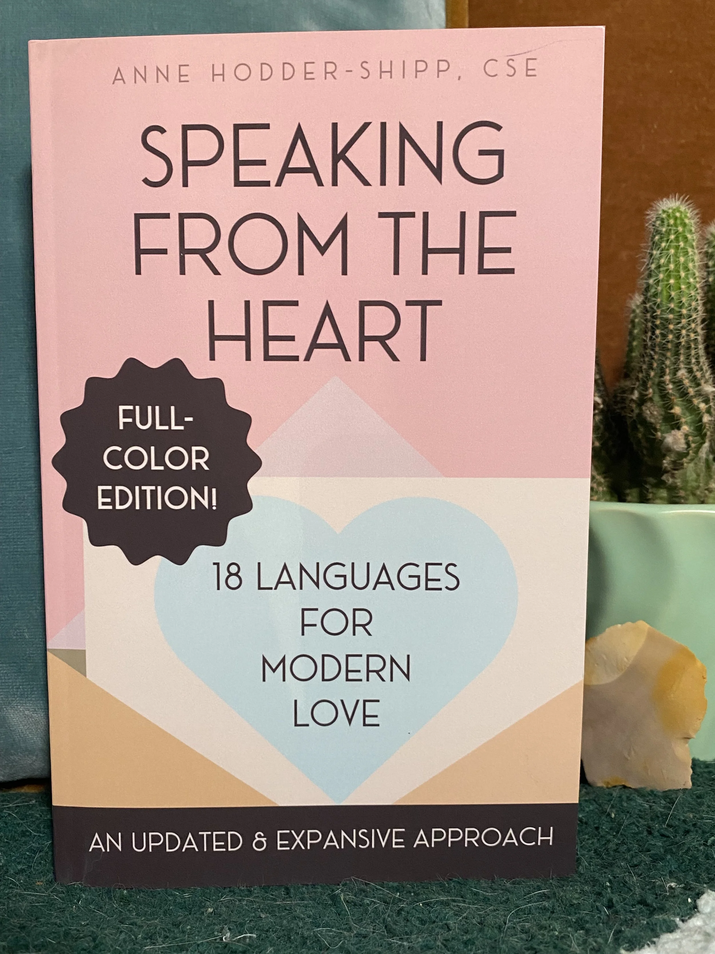 Now in Full Color! Speaking from the Heart: 18 Languages for Modern Love - Paperback