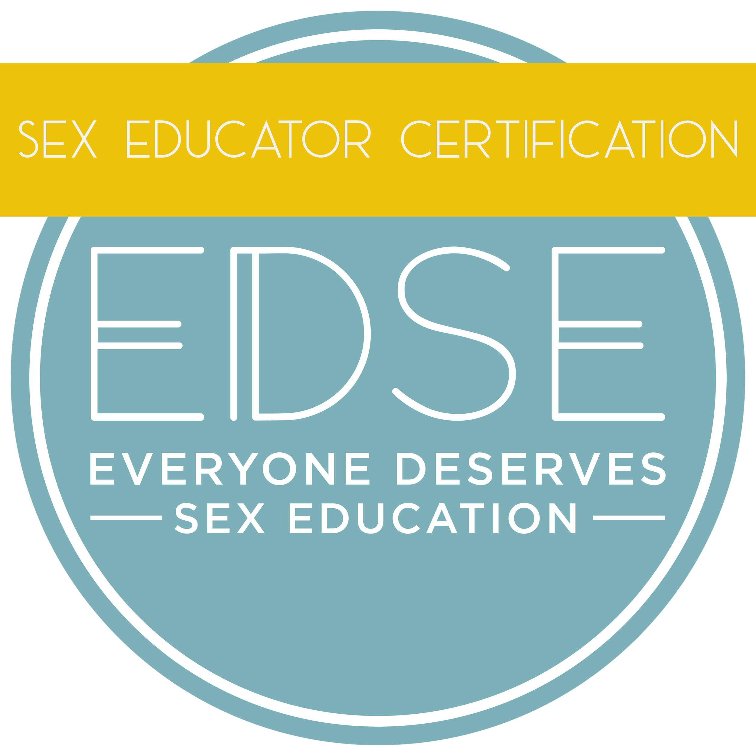 Logo for EDSE - Everyone Deserves Sex Education with a yellow banner overlaid on top that reads "Sex Educator Certification"