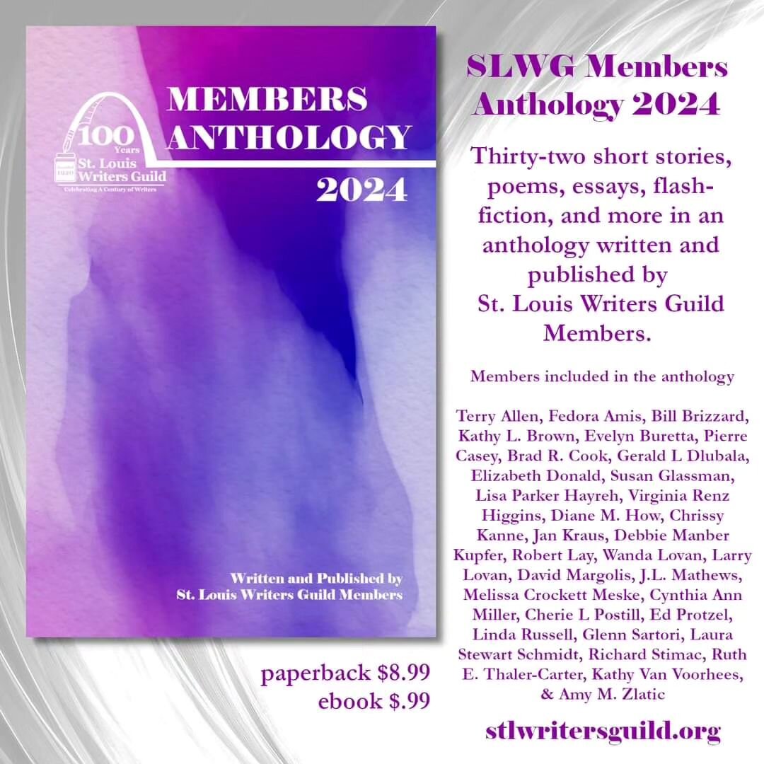 St. Louis Writers Guild Members Anthology 2024 is published! 

A showcase of SLWG Members! 
32 short stories, poems, essays, flash fiction, and more in an anthology that is written and produced by SLWG Members. 

Order it off Amazon - 
$.99 ebook htt