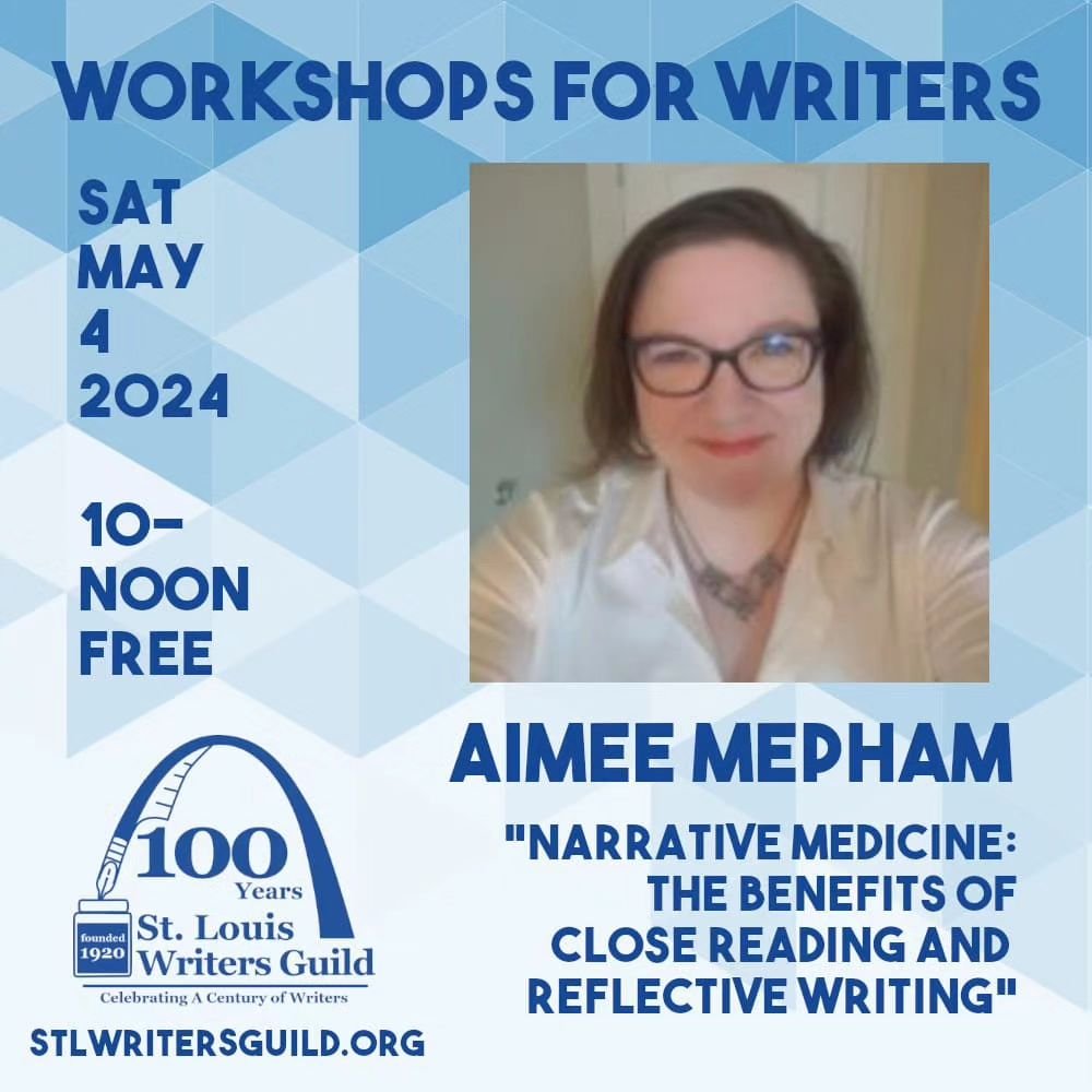 This Saturday, May 4, 10am to Noon CT
&quot;Narrative Medicine: The Benefits of Close Reading and Reflective Writing&quot; with Aimee Mepham, the Associate Director of the Humanities Institute at Wake Forest University and a Part-Time Assistant Profe