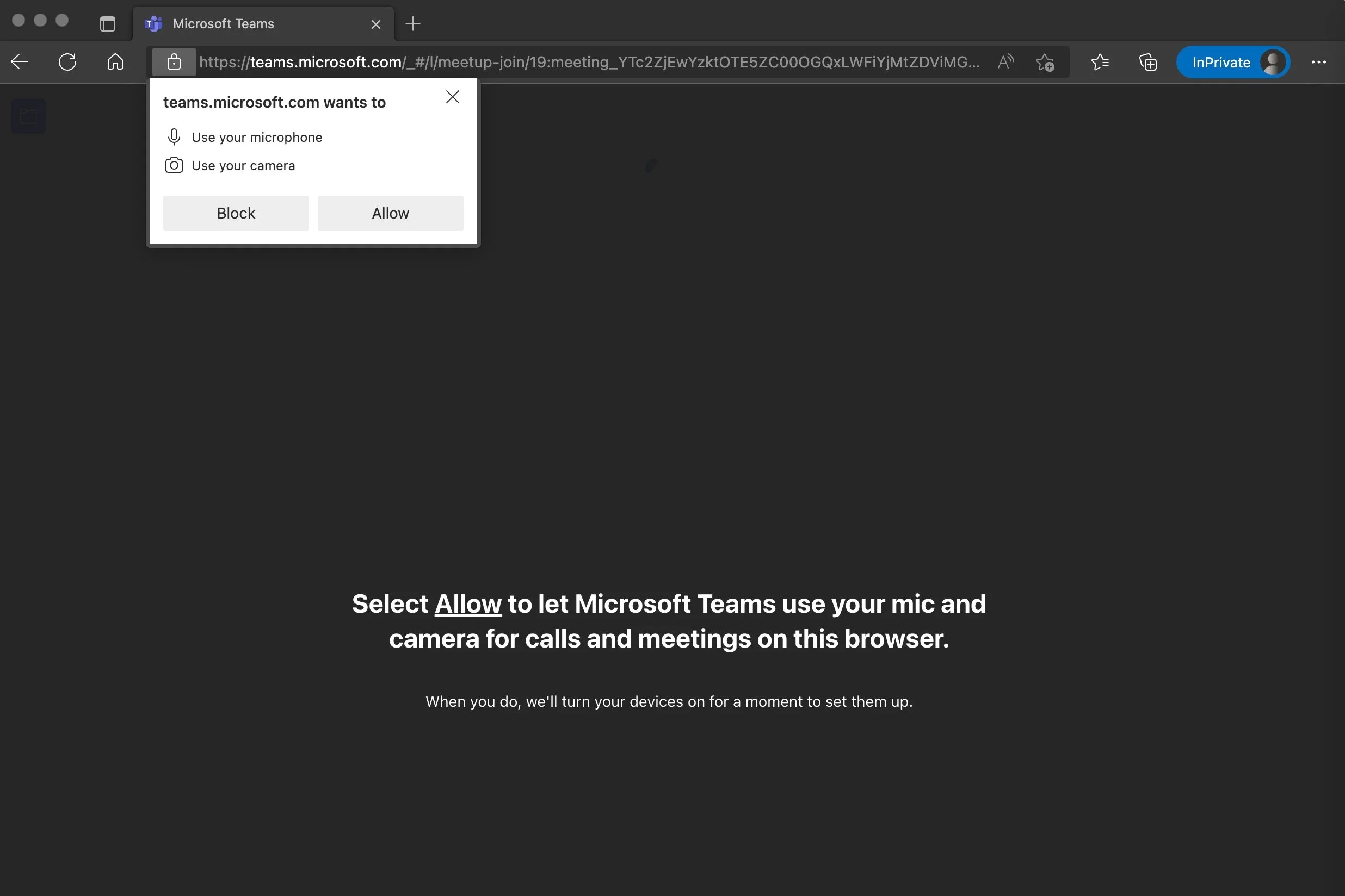 This picture depicts how a Microsoft Edge InPrivate window will look when prompting you to allow teams.microsoft.com to use your microphone and camera in a browsing window in July 2022 on Edge for Mac OS (12.4).