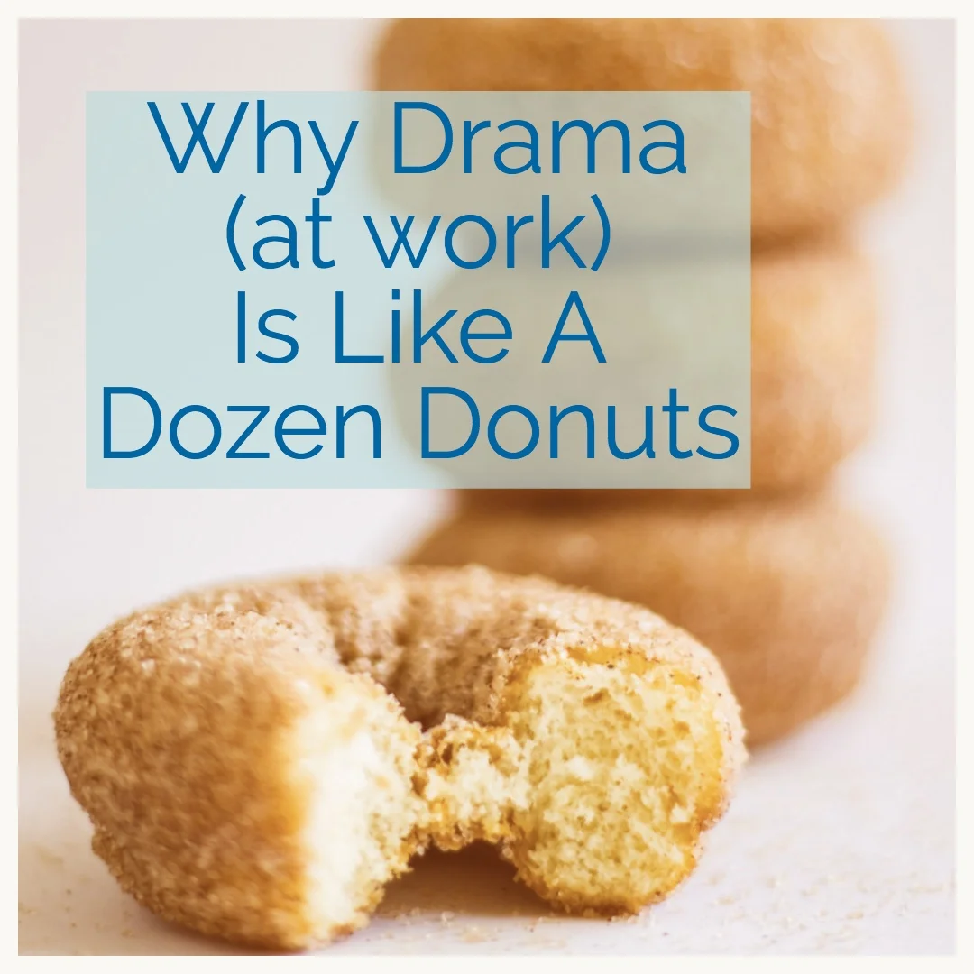 Drama is like a Dozen Donuts