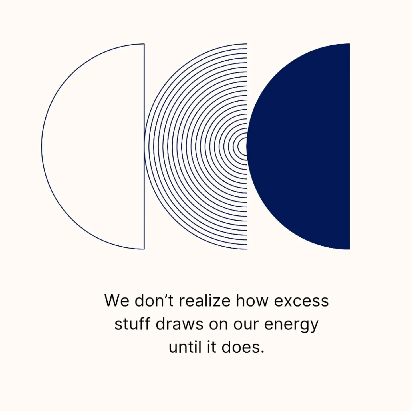 Every item you keep demands something of you:  space, time, attention, maintenance. Letting go isn't about having less, it's about making room for more peace.