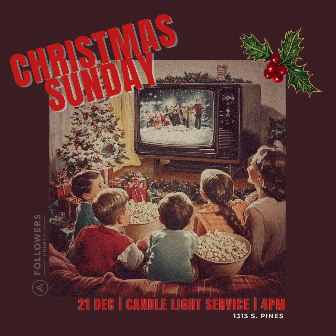 Picture it! 

Spokane Valley, December 21, 2025 at 4pm! 

Christmas service! 

Candles, worship, communion! 

You won't want to miss it and we bet your friends and fam won't want to miss it either! 
.
.
.
#FollowersChurch #FollowersChurchSpokane #Spo