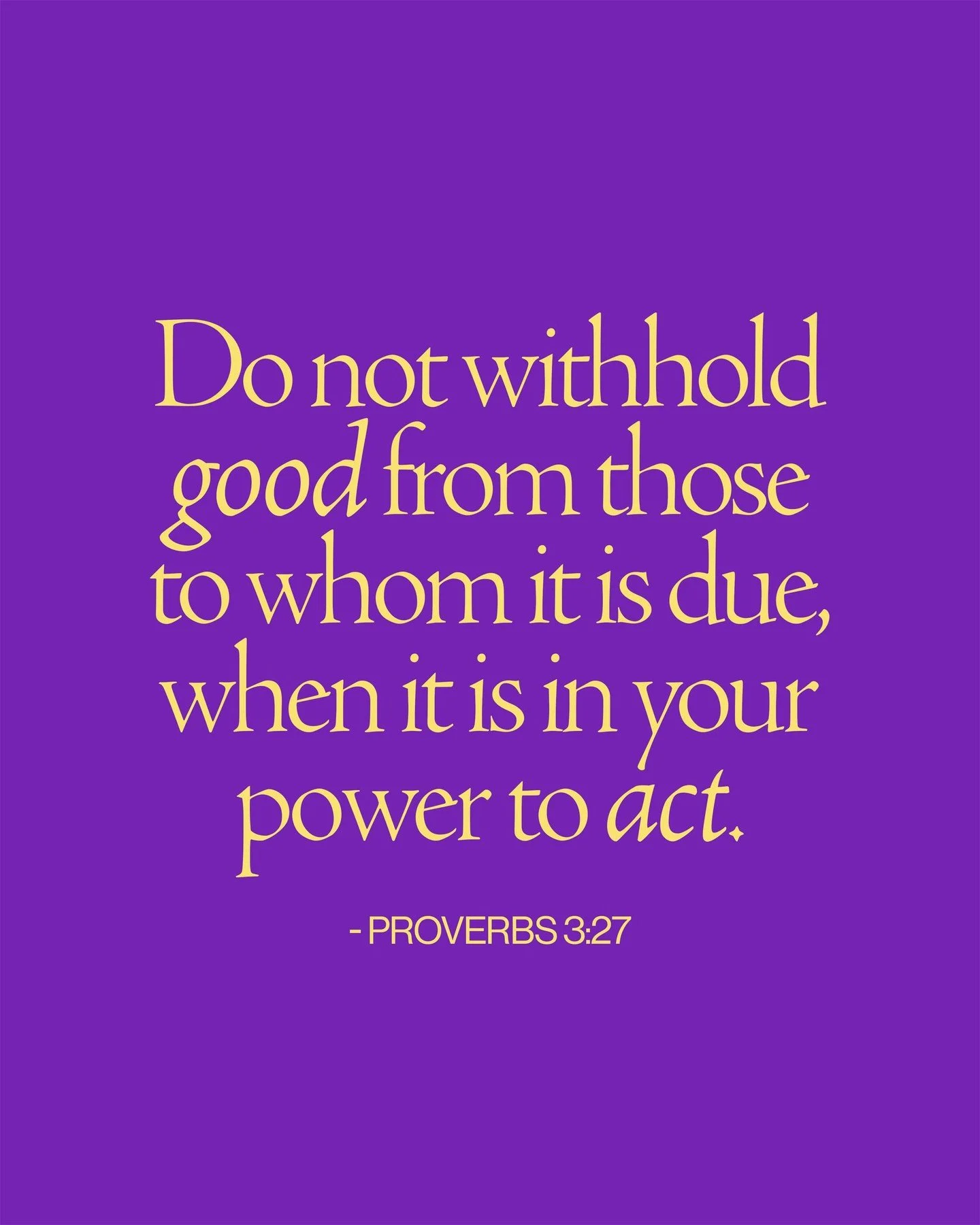 Proverbs 3:27 | Do not withhold good from those to whom it is due, when it is in your power to act. 
.
.
.
#FollowersChurch #FollowersChurchSpokane #SpokaneChurch #FCSpokane