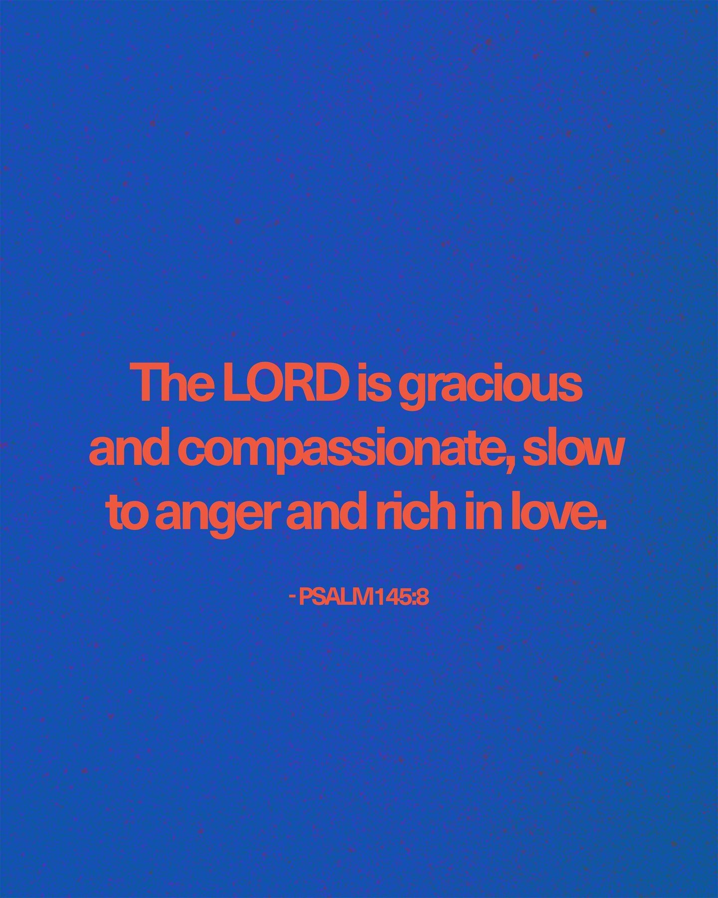 Psalm 145:8 | The LORD is gracious and compassionate, slow to anger and rich in love. 
.
.
.
#FollowersChurch #FollowersChurchSpokane #SpokaneChurch #FCSpokane
