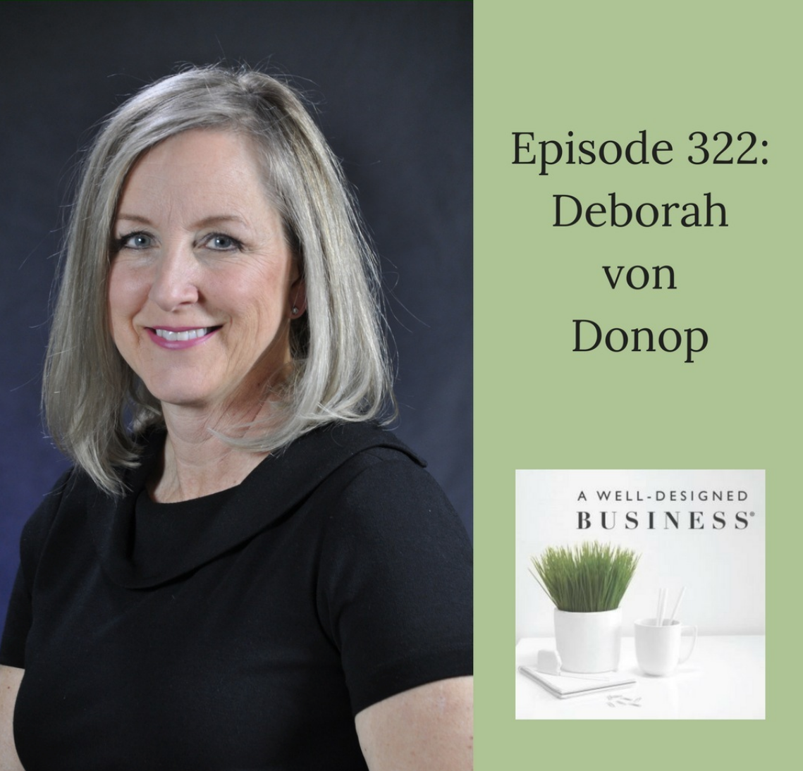 a-well-designed-business-luann nigara - podcast-interior-design deborah von donop interview design influencer.png