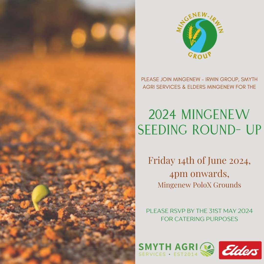 🌱🌱MINGENEW SEEDING ROUNDUP🌱🌱

Come join Smyth Agri Services - Nutrien Mingenew, Elders Mingenew and Mingenew - Irwin Group for the 2024 Mingenew Seeding Roundup! Dinner and drinks will be provided. Children welcomed to attend!

Please RSVP to Sha