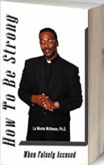 How to Be Strong: When Falsely Accused