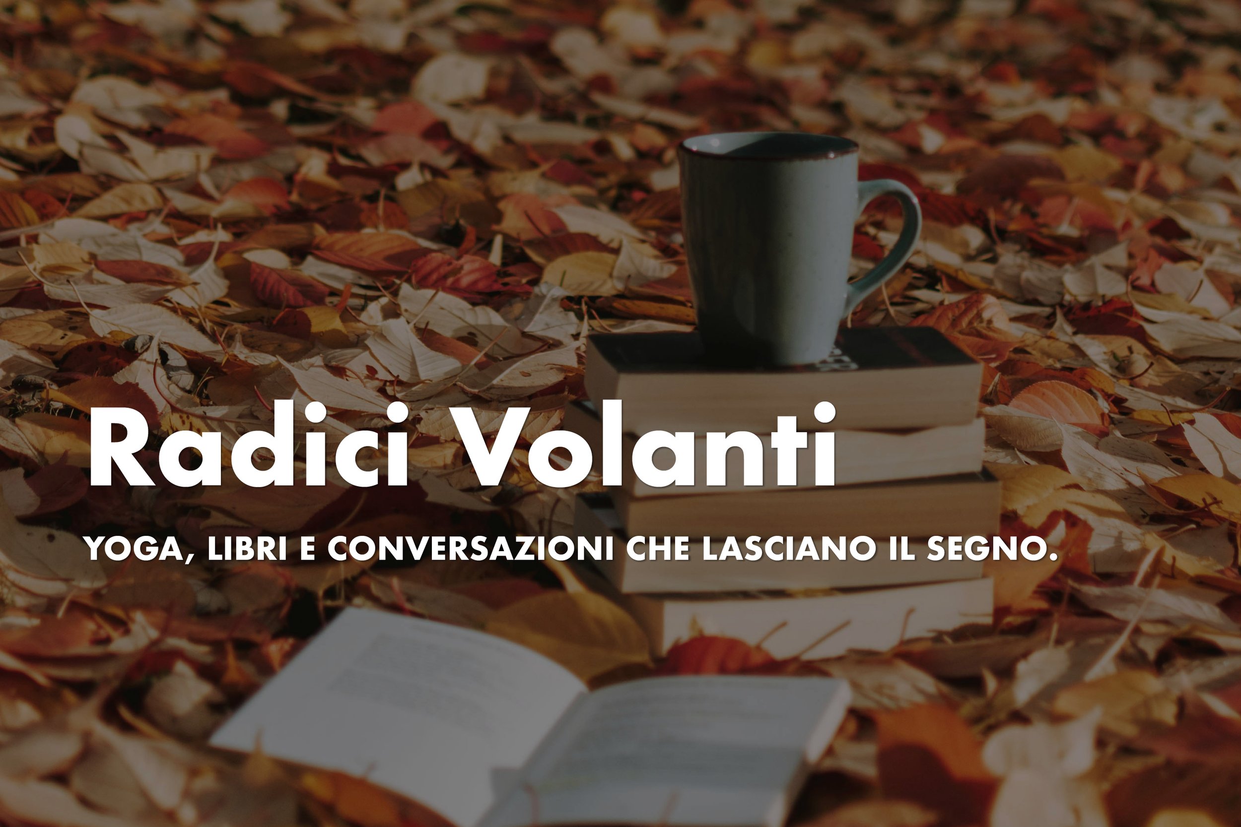 Radici Volanti | Autumn Edition